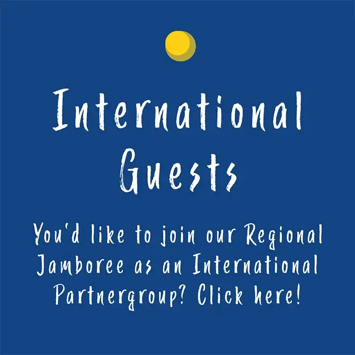 International guests: You'd like join our Regional Jamboree as an International Partnergroup? Click here!